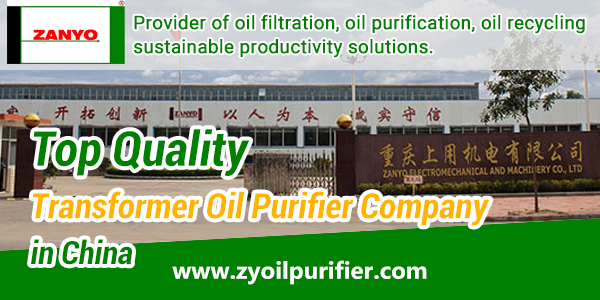 Top-Quality-Transformer-Oil-Purifier-Company-in-China-ZANYO