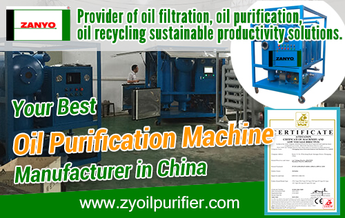 Best Oil Purification Machine Manufacturer in China ZANYO