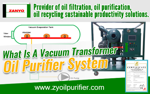 What-Is-A-Vacuum-Transformer-Oil-Purifier-System--ZANYO