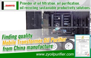 Find Quality Mobile Transformer Oil Purifier China Manufacturer ZANYO