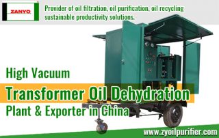 High-Vacuum-Transformer-Oil-Dehydration-Plant & Company-in-China-ZANYO