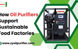 How Oil Purifiers Support Sustainable Food Factories