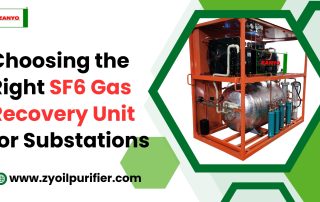 Choosing the Right SF6 Gas Recovery Unit for Substations