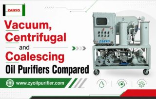 Vacuum, Centrifugal and Coalescing Oil Purifiers Compared